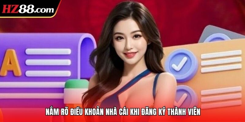 Nắm rõ điều khoản nhà cái khi đăng ký thành viên