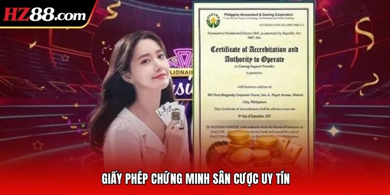 Giấy phép chứng minh sân cược uy tín