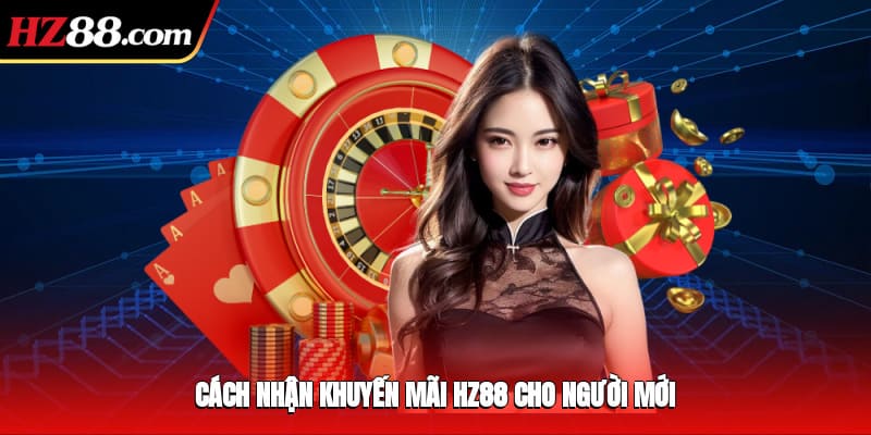 Cách nhận khuyến mãi 88VBET cho người mới