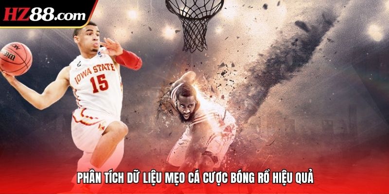 Phân tích dữ liệu mẹo cá cược bóng rổ hiệu quả