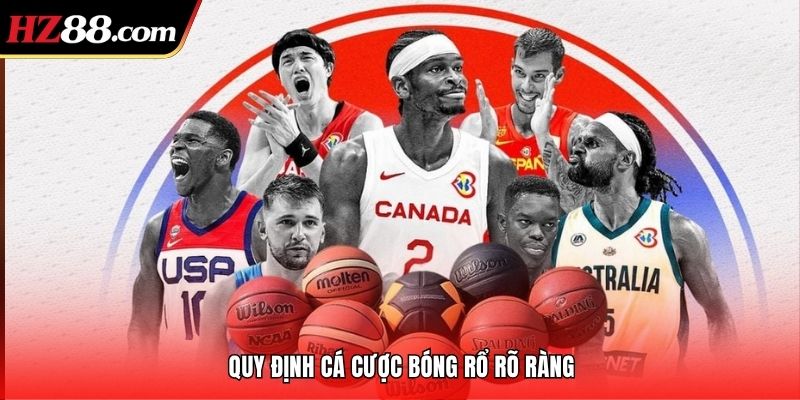Quy định cá cược bóng rổ rõ ràng