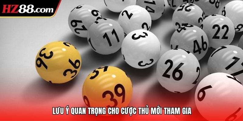 Lưu ý quan trọng cho cược thủ mới tham gia