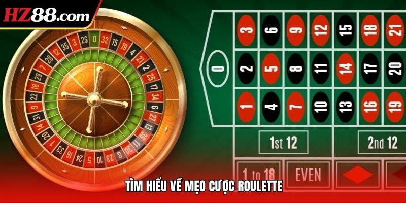 Tìm hiểu về mẹo cược Roulette