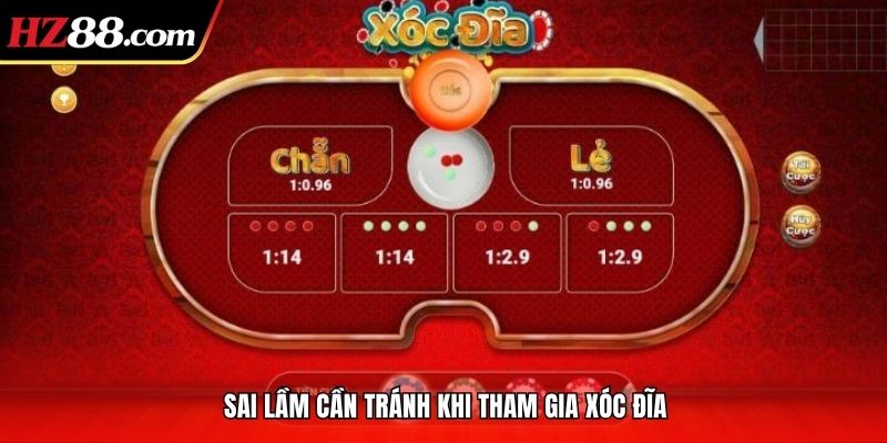 Sai lầm cần tránh khi tham gia xóc đĩa