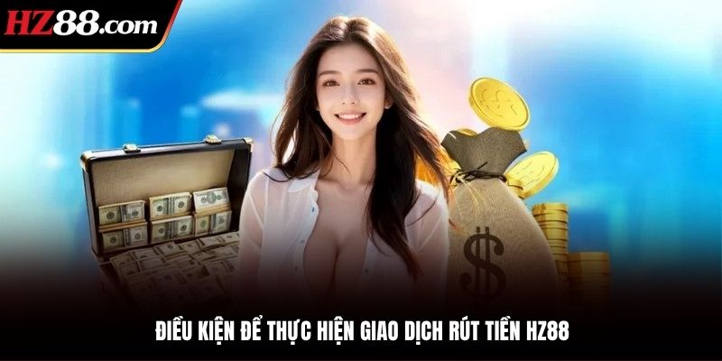Một số điều kiện để rút thưởng hiệu quả cao, nhanh chóng