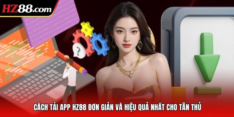 Cách tải app 88VBET đơn giản và hiệu quả nhất cho tân thủ